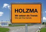 HOLZMA WEB 155x108 Orstsschild HOLZMA, Wir setzen die Trends, we set the trends, nur für HOLZMA zu verwenden